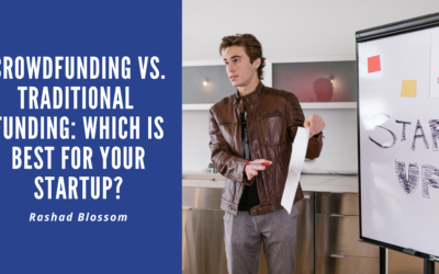 Crowdfunding vs. Traditional Funding: Which is Best for Your Startup?