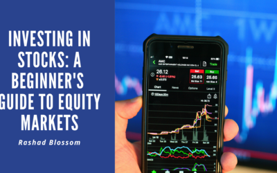 Investing in Stocks: A Beginner’s Guide to Equity Markets