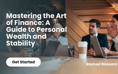 Mastering the Art of Finance: A Guide to Personal Wealth and Stability