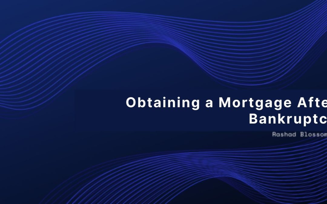 Obtaining a Mortgage After Bankruptcy 