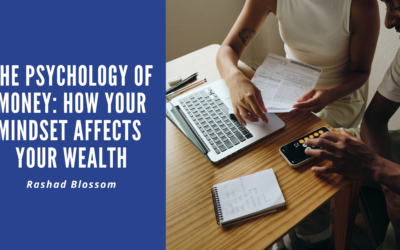The Psychology of Money: How Your Mindset Affects Your Wealth