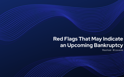 Red Flags That May Indicate an Upcoming Bankruptcy